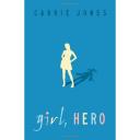 Carrie Jones - Girl, hero