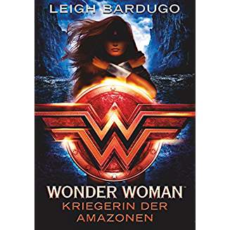 Wonder Woman - Kriegerin der Amazonen